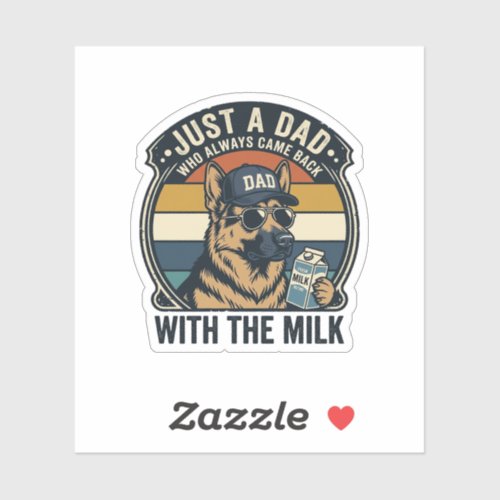 Funny Dad German Shepherd Milk Retro Shirt Design_ Sticker