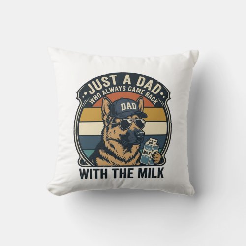 Funny Dad German Shepherd Milk Retro Shirt Design_ Throw Pillow