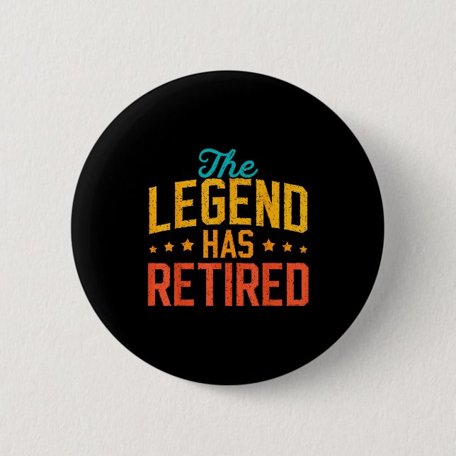 Funny Dad Grandpa Retirement The Legend Has Retire Button (Front)