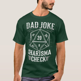 Funny Dad Joke Charisma Check D20 RPG Dungeons T-Shirt