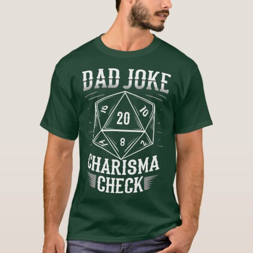 Funny Dad Joke Charisma Check D20 RPG Dungeons T_Shirt