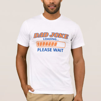 Funny "Dad Joke Loading..."– Classic Dad Humor T-Shirt