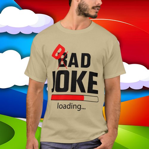 funny Dad joke loading word art T_Shirt