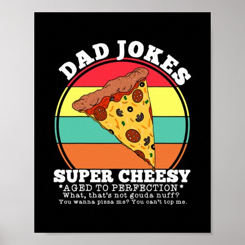 Funny Dad Joke Pizza Quote Fathers Day Cheesy Poster