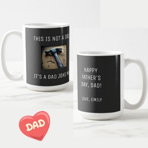 Funny Dad Joke This is Not a Drill Fathers Day Coffee Mug