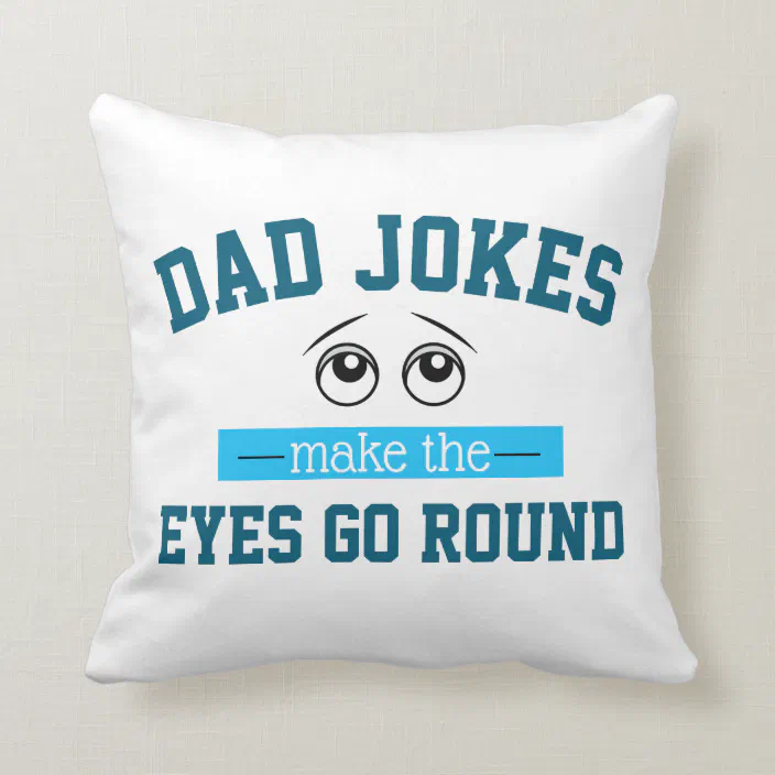 Father's Day Gift Throw Pillow My Jokes Are Officially Dad Jokes Shirt 