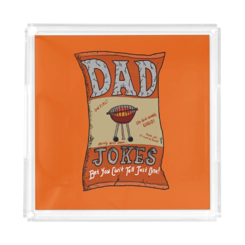 Funny Dad Jokes Fathers Day Grilling Quote T_Shirt Acrylic Tray