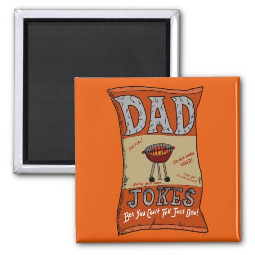 Funny Dad Jokes Fathers Day Grilling Quote T_Shirt Magnet
