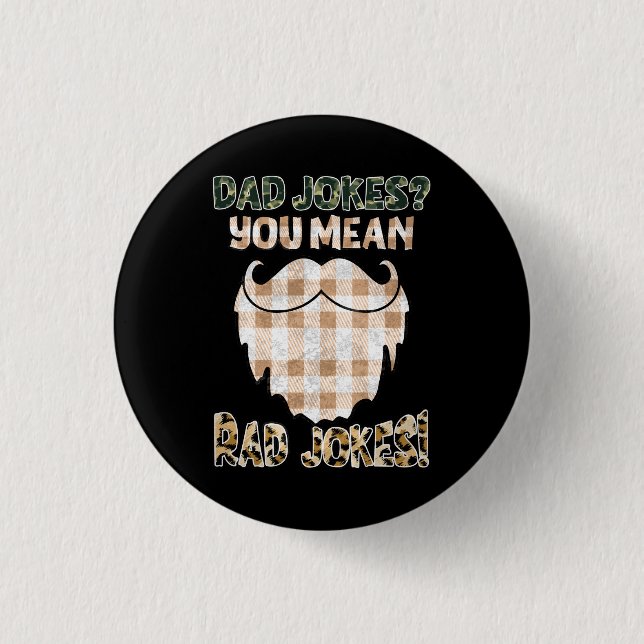 Funny Dad Jokes | Father's Day | Rad Jokes Button (Front)