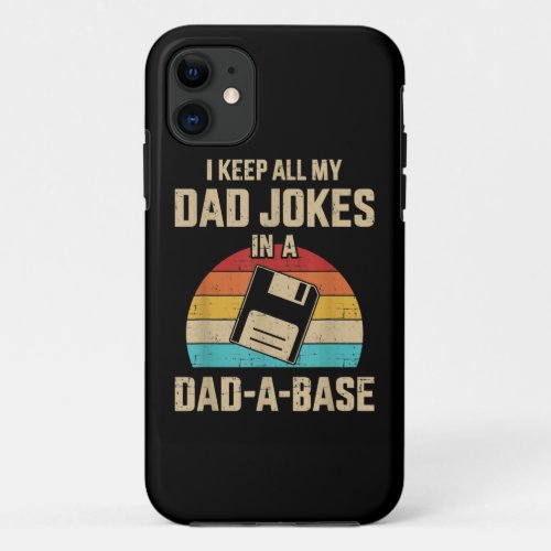 Funny dad jokes in dad_a_base vintage for fathers iPhone 11 case