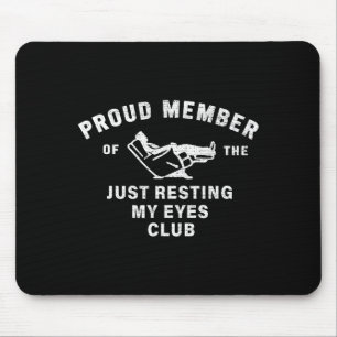 Funny Dad,just Resting My Eyes For Dad Gift Dad Fa Mouse Pad