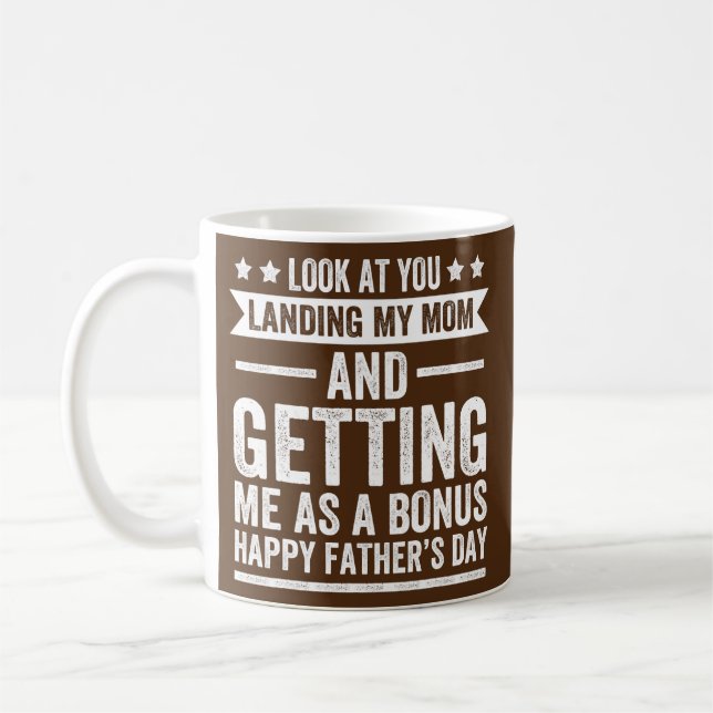 Funny Dad Look At You Landing My Mom Getting Me Coffee Mug (Left)