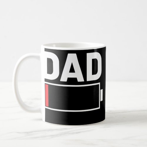 Funny Dad Low Battery Humor Tired Father Coffee Mug