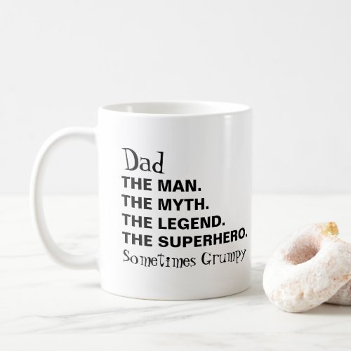 Funny Dad Man Myth Legend Grumpy Typography Coffee Mug