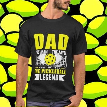 Funny Dad Man Myth Pickleball Legend T-shirt by DoodlesHolidayGifts at Zazzle