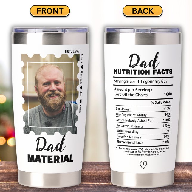 Funny Dad Material Photo Nutrition Facts Insulated Tumbler (Creator Uploaded)