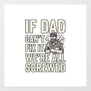 Funny Dad Mechanic If Dad Can’t Fix It Shirt Desig Floor Decals