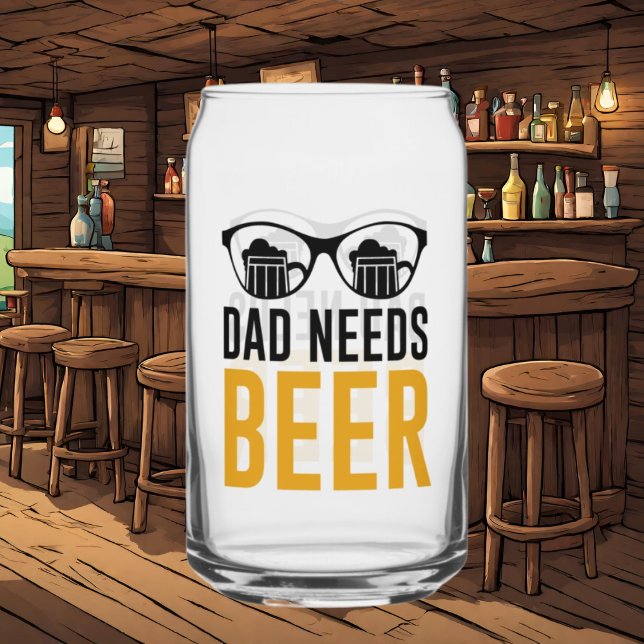Funny Dad needs beer word art Can Glass (Creator Uploaded)