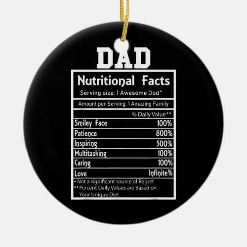 Funny Dad Nutritional Facts Amazing Awesome Daddy Ceramic Ornament