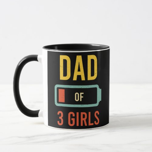 Funny Dad Of 3 Girls Low Battery Vintage Fathers Mug