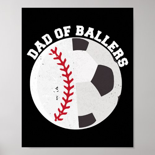 Funny Dad of Ballers Father Son Soccer Baseball Poster