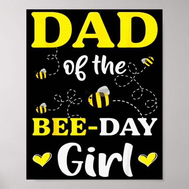 Funny Dad Of The Bee Day Girl Birthday  Poster (Front)