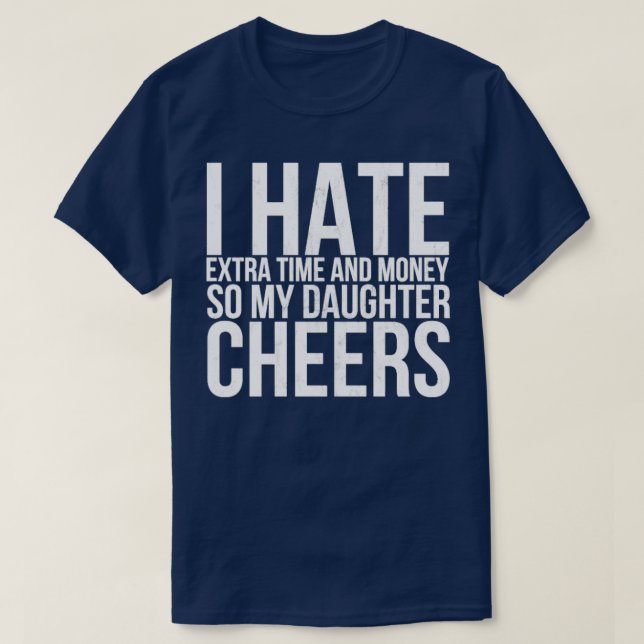 Funny Dad Parent Of Cheerleader Cheer eam Gift  T-Shirt (Design Front)