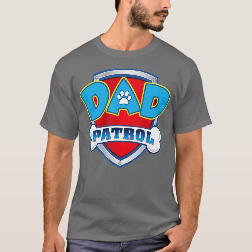 Funny Dad Patrol  Dog Mom Dad For Men Women  T_Shirt