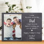 Funny Dad Poem Personalized Photo Father's Day  Plaque<br><div class="desc">Surprise dad this fathers day with a personalized 3 photo plaque. "I smile because you're my DAD, I laugh because there's nothing you can do about it ." Personalize this dad plaque with favorite photo, message and name.. Visit our collection for the best dad father's day gifts and personalized dad...</div>