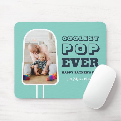 Funny Dad Pun Coolest Pop Cute Fathers Day Mouse Pad