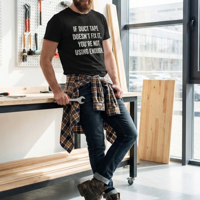 Funny Dad Quote Duct Tape Fix Father's Day T-Shirt (Creator Uploaded)