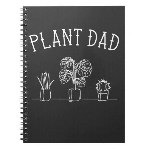 Funny Dad Saying Plant lover Gardener Husband Notebook