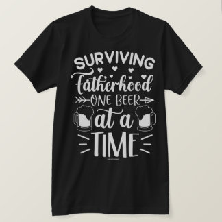 Funny Dad T-Shirt – Surviving Fatherhood with Beer