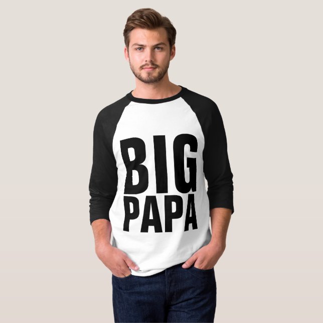 FUNNY DAD T-SHIRTS BIG PAPA (Front Full)