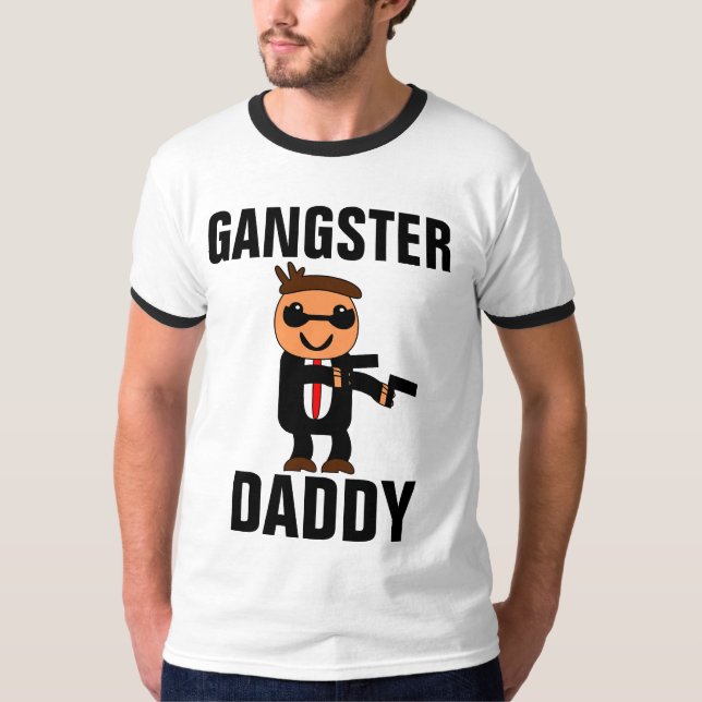 Funny DAD T-Shirts, GANGSTER DADDY T-Shirt (Front)