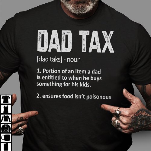 Funny Dad Tax Definition Fathers Day T_Shirt