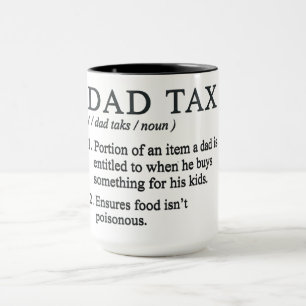 Funny Dad Tax Definition Mug
