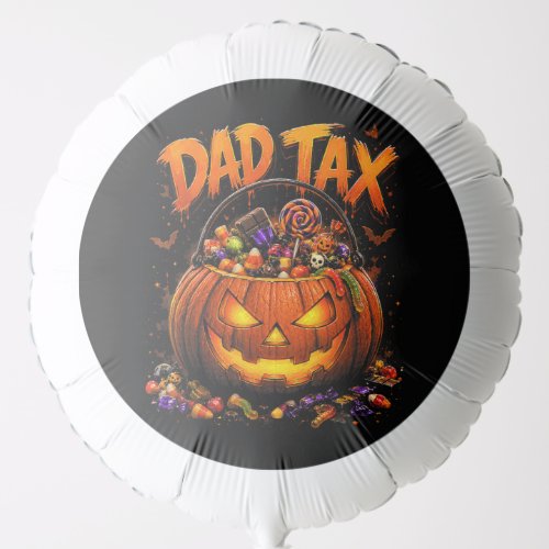 Funny Dad Tax Halloween Pumpkin Balloon