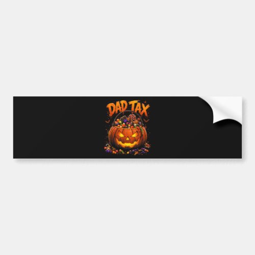 Funny Dad Tax Halloween Pumpkin Bumper Sticker