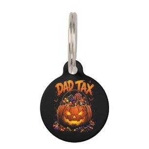 Funny Dad Tax Halloween Pumpkin Pet ID Tag