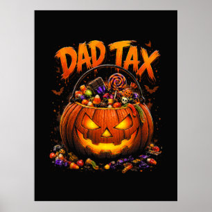 Funny Dad Tax Halloween Pumpkin Poster