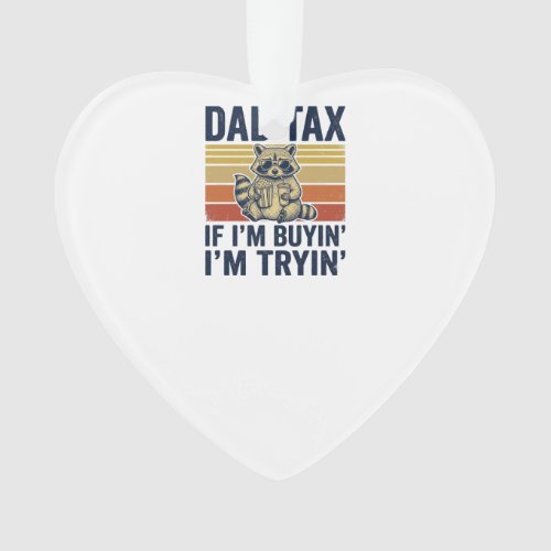 Funny Dad Tax Raccoon Vintage Graphic T-Shirt_1 Ornament