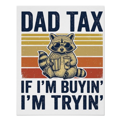 Funny Dad Tax Raccoon Vintage Graphic T-Shirt_1 Poster