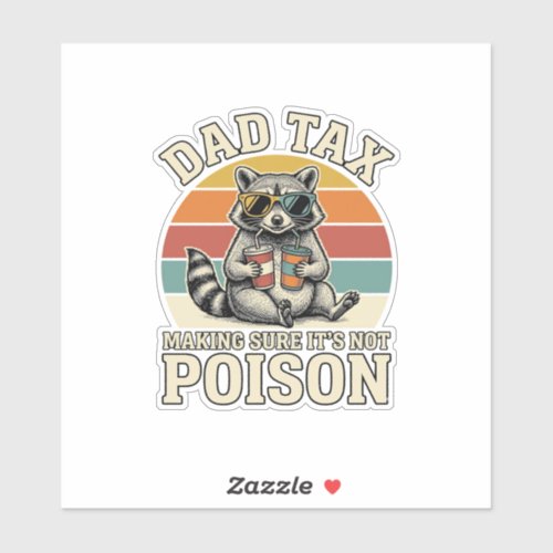 Funny Dad Tax Raccoon Vintage T-Shirt Design_1 Sticker
