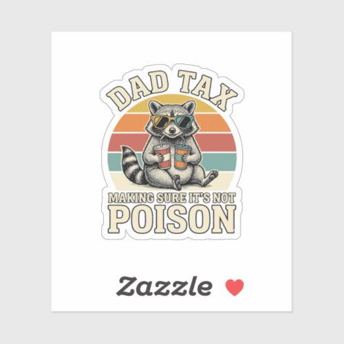 Funny Dad Tax Raccoon Vintage T-Shirt Design_1 Sticker