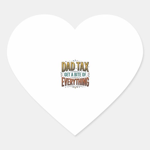 Funny Dad Tax Vintage Engraving Shirt Design_1 Heart Sticker