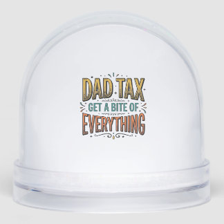 Funny Dad Tax Vintage Engraving Shirt Design_1 Snow Globe