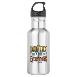 Funny Dad Tax Vintage Engraving Shirt Design_1 Stainless Steel Water Bottle