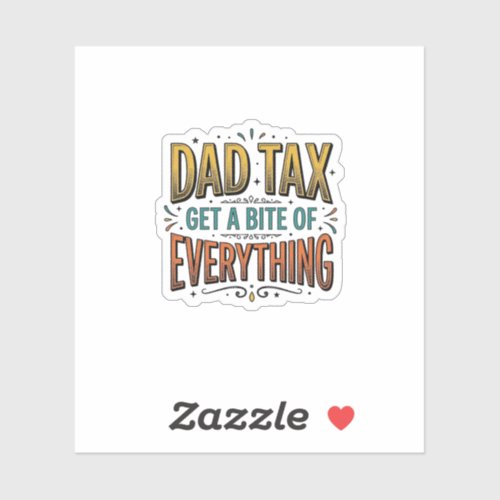 Funny Dad Tax Vintage Engraving Shirt Design_1 Sticker