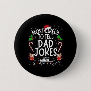 Funny Dad Tee Christmas Most Likely To Tell Dad Jo Button